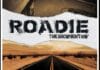 ‘Roadie: My Documentary’ Arrives on Amazon for Fifth Anniversary