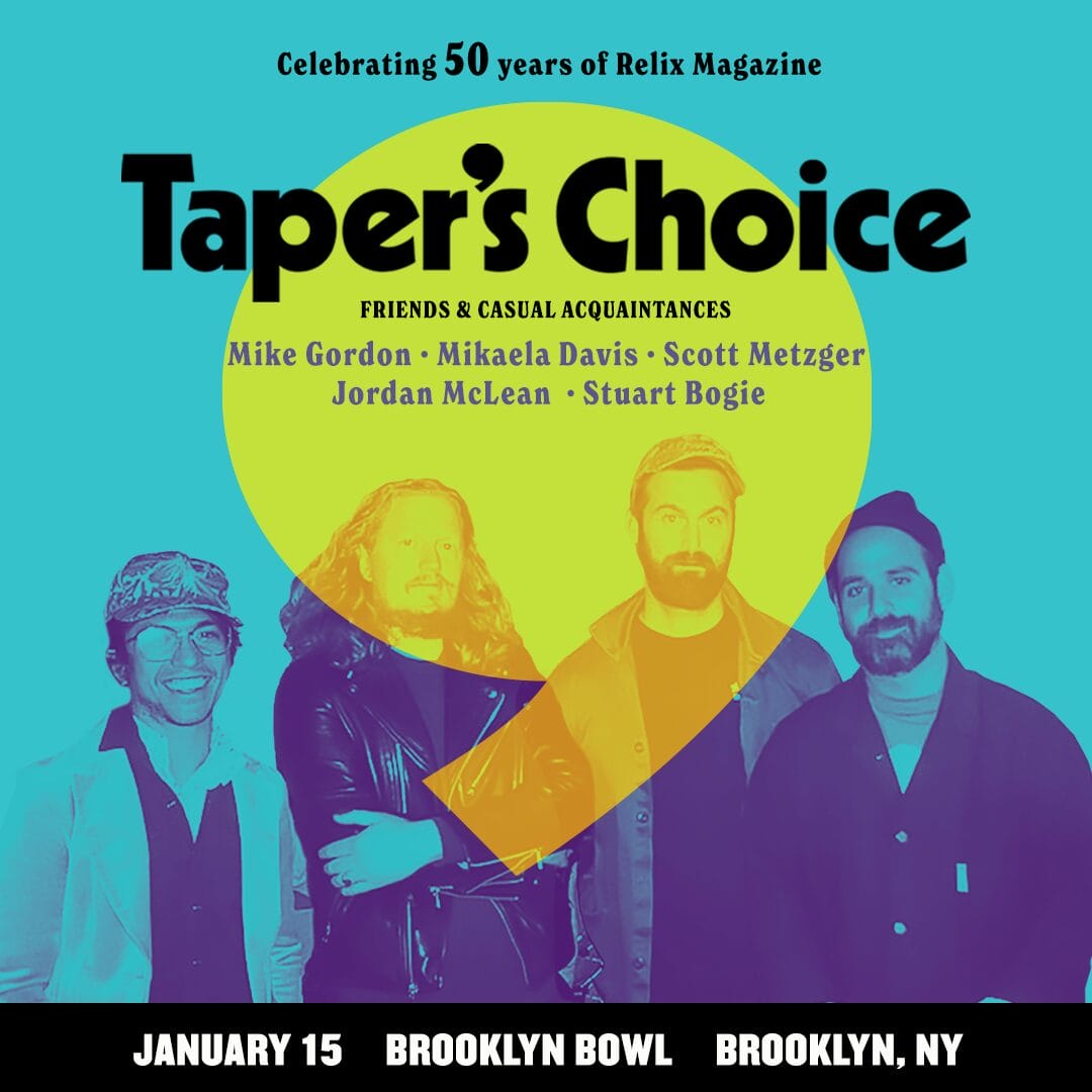 Taper’s Choice Unveil First Wave of Guests for Relix 50th Celebration: Mike Gordon, Mikaela Davis, Scott Metzger and More