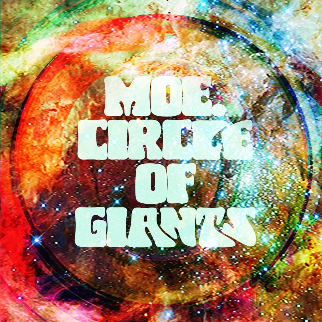 moe. Extend Invitation to ‘Circle of Giants’ Album Release Party at Bearsville Theater moe. Extend Invitation to ‘Circle of Giants’ Album Release Party at Bearsville Theater