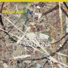 The Bad Plus: Complex Emotions