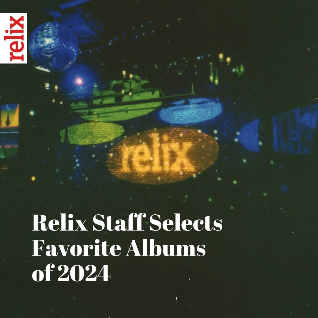 Relix Staff Selects Favorite Albums of 2024