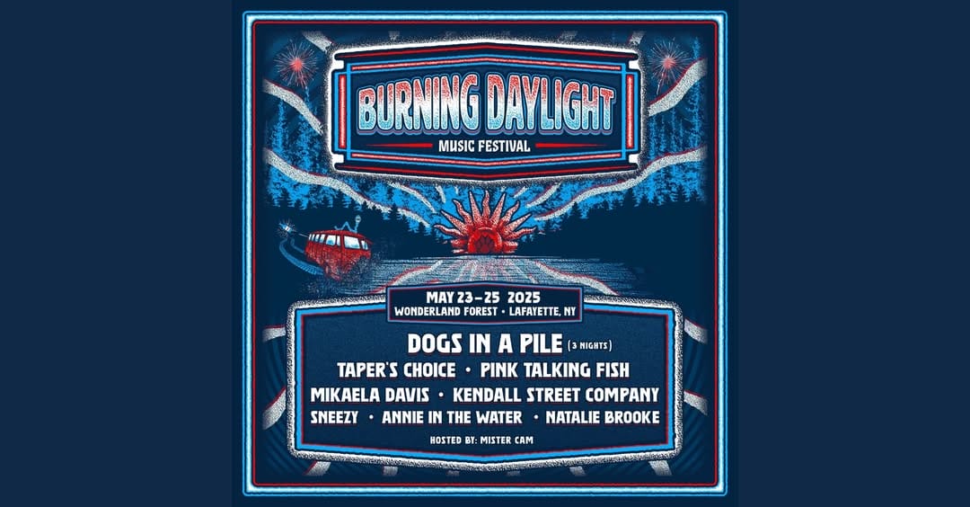 Dogs in a Pile Announce Inaugural Burning Daylight Music Festival Featuring Taper’s Choice, Mikaela Davis, Pink Talking Fish and More Dogs in a Pile Announce Inaugural Burning Daylight Music Festival Featuring Taper’s Choice, Mikaela Davis, Pink Talking Fish and More