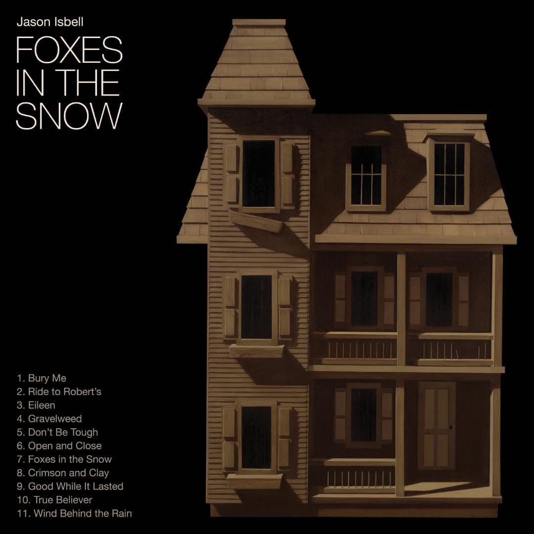 Jason Isbell: Foxes in the Snow Jason Isbell: Foxes in the Snow