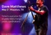 Dave Matthews Announces Wells Fargo Exclusive Concert in Houston