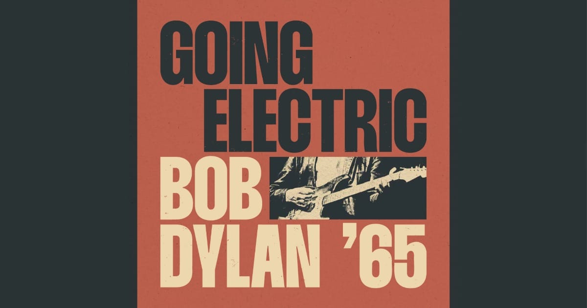 New Exhibit Examines Bob Dylan's Electric Breakthrough, Never
