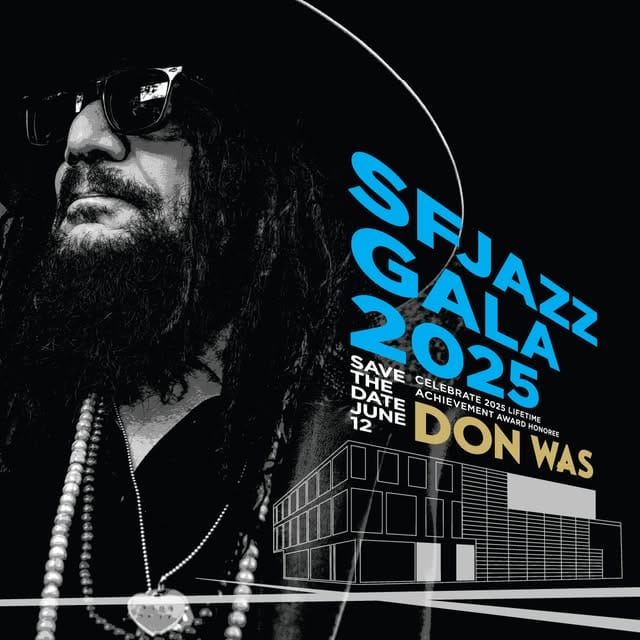 SFJazz Gala Outlines 2025 Event, Don Was Lifetime Achievement Award, Tribute to Zakir Hussain and More SFJazz Gala Outlines 2025 Event, Don Was Lifetime Achievement Award, Tribute to Zakir Hussain and More