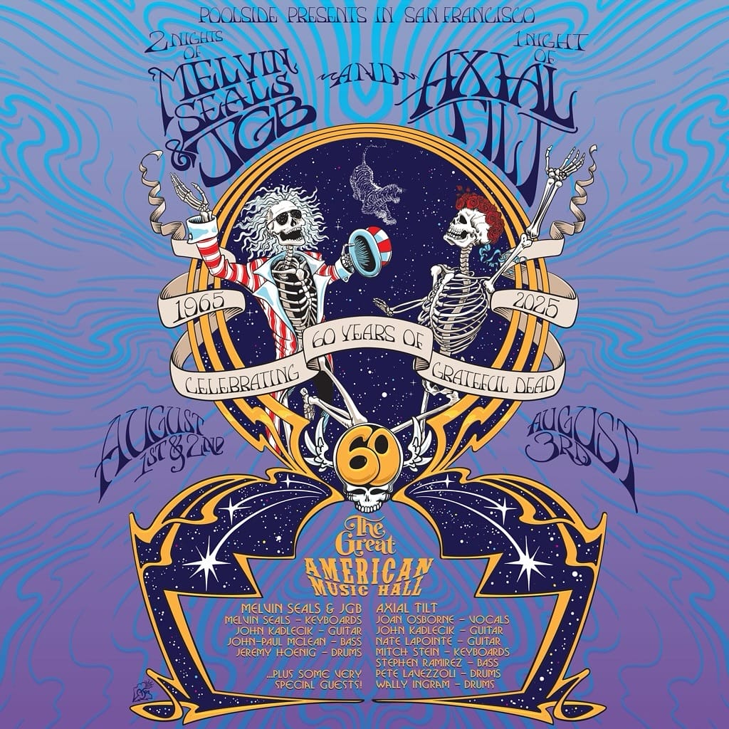 Three-Night San Francisco Celebration of the Grateful Dead’s 60th Anniversary to Feature Melvin Seals & JGB, Axial Tilt and Special Guests Three-Night San Francisco Celebration of the Grateful Dead’s 60th Anniversary to Feature Melvin Seals & JGB, Axial Tilt and Special Guests