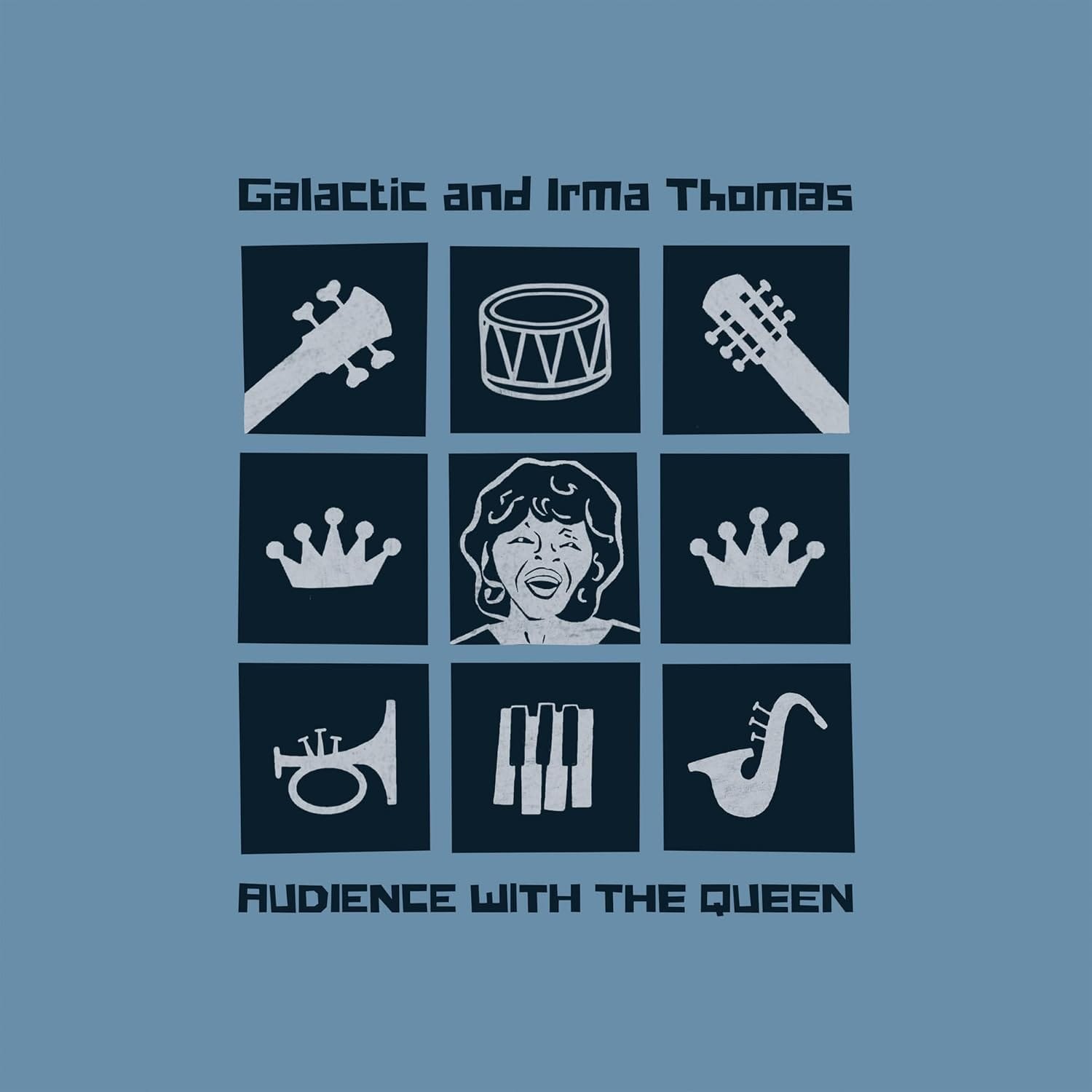 Galactic and Irma Thomas: Audience With the Queen Galactic and Irma Thomas: Audience With the Queen