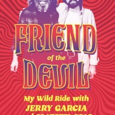 Len Dell’Amico to Discuss New Jerry Garcia and Grateful Dead Book ‘Friend of the Devil’ with Dean Budnick in San Francisco