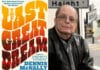 Dennis McNally’s Last Great Dream: Memories of Working with the Grateful Dead, Tracking Kerouac and Exploring How Bohemians Became Hippies