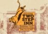 Two Step Inn Share 2026 Artist Lineup for Central Texas Gathering