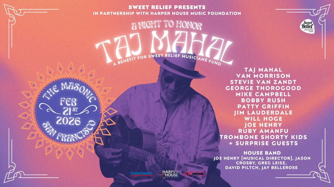 Sweet Relief Musicians Fund Outlines Taj Mahal Benefit Concert Featuring Special Guests Van Morrison,  Stevie Van Zandt, Mike Campbell, Patty Griffin and More