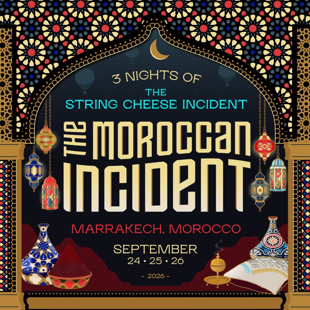 The String Cheese Incident Announce Destination Concert Event, The Moroccan Incident