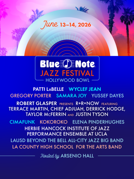 Blue Note Jazz Festival Returns to Hollywood Bowl with Patti LaBelle, Wyclef Jean, Robert Glasper and More