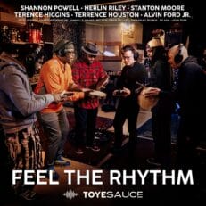 Six New Orleans Drummers, One Song: Toyesauce Premiere Behind-the-Scenes Video on the Making of Forthcoming Single “Feel The Rhythm”