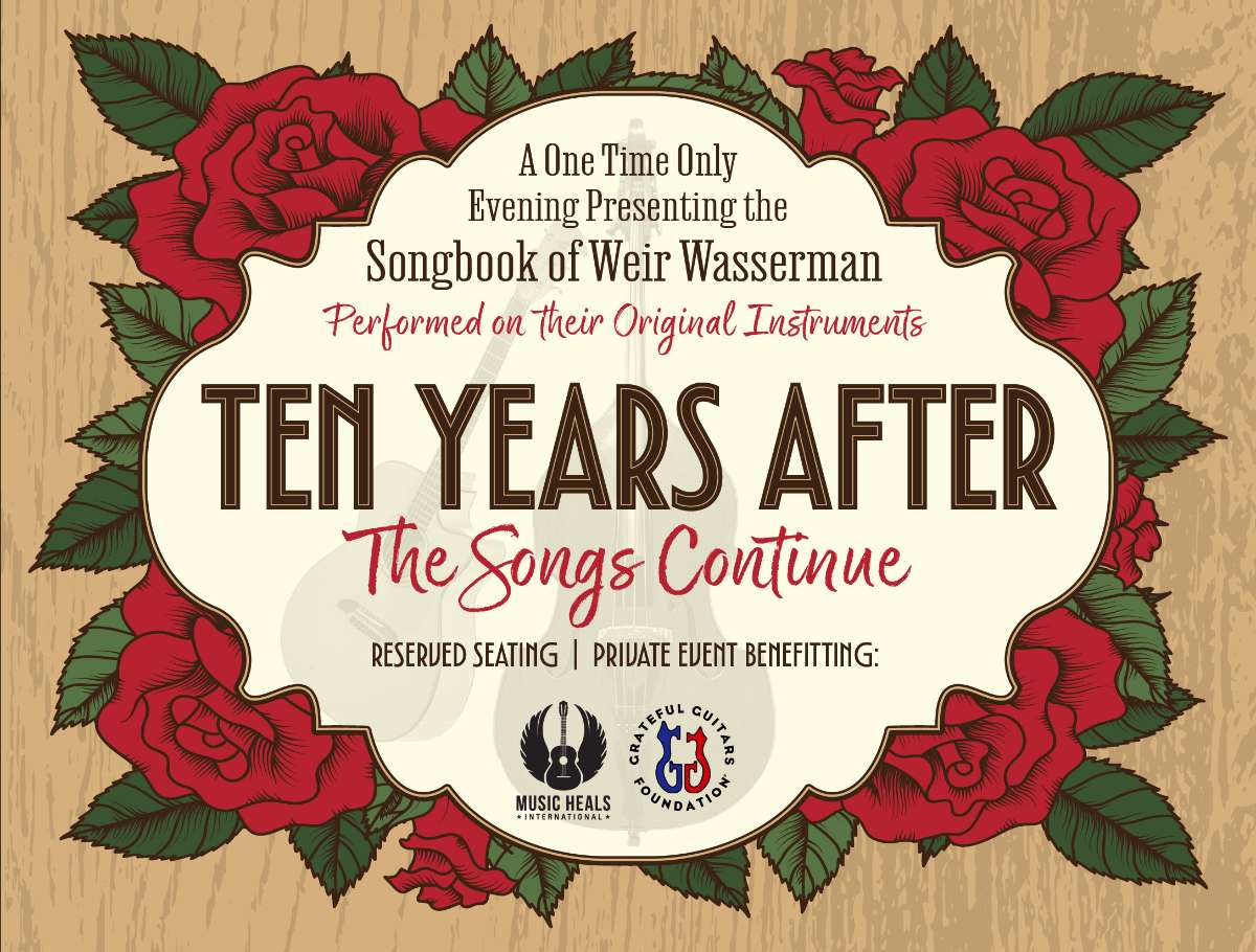Ten Years After – The Songs Continue: Celebrating the Songbook of Weir/Wasserman Performed on Their Original Instruments to Feature Jackie Greene, Sam Grisman and Jay Lane