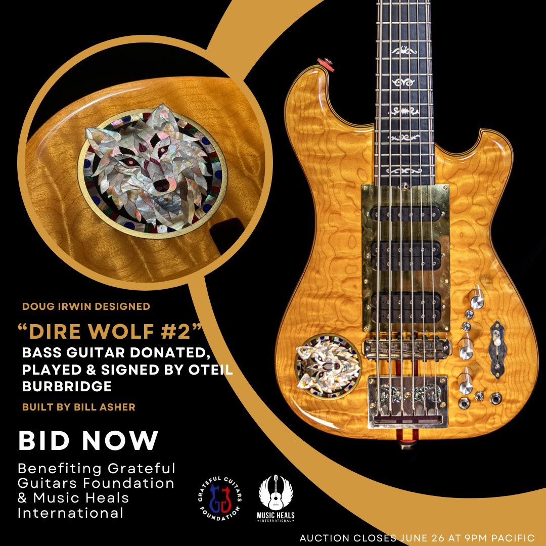 Grateful Guitars Foundation/Music Heals International Benefit Auction Closes Tomorrow with Signed Dire Wolf Bass Guitar #2 and More
